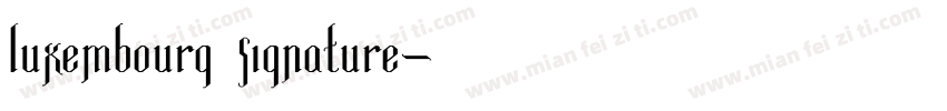 Luxembourg Signature字体转换